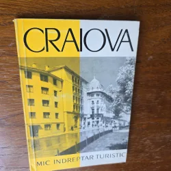 Craiova, mic indreptar turistic
