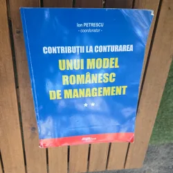 Contribuții la conturarea unui model românesc de management - Ion Petrescu vol.II