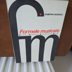 Formele muzicale - Dumitru Bughici