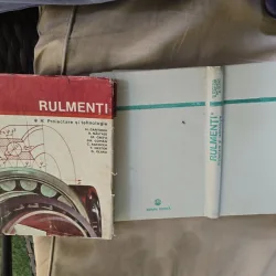 RULMENȚI - M. Găfitanu, D. Năstase, Sp. Crețu, Gh. Coman, C. Roccoea, T. Nestor, D. Olaru 2 volume