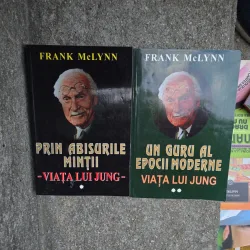 Prin abisurile mintii - Viata lui Jung + Un guru al epocii moderne Vol. 1 si 2 - Frank McLynn