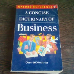 A CONCISE DICTIONARY OF BUSINESS   (CARTE IN LIMBA ENGLEZA)