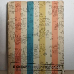 A Course in Modern Rumanian - Ana Cartianu, Leon Levitchi, Virgil Stefanescu-Draganesti