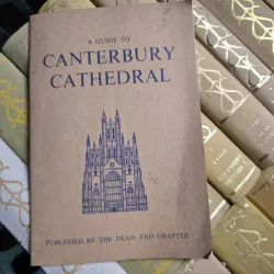 A guide to Canterbury Cathedral