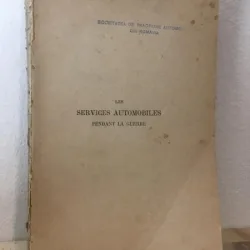 A.-J. Navarre - Les Services Automobiles Pendant la Guerre
