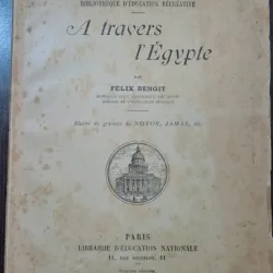 A travers l Egypte - Felix Benoit