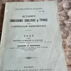 Actiunea Endotoxinei Cholerice si Typhice asupra Capsulelor Suprarenale. Teza pentru Doctorat in medicina si chirurgie - Constantin A. Demetrescu