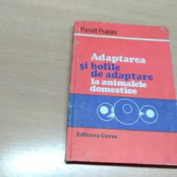 ADAPTAREA SI BOLILE DE ADAPTARE LA ANIMALELE DOMESTICE-PANAIT PRAISLER