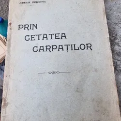 Adela Xenopol - Prin cetatea Carpatilor