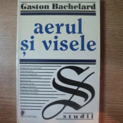 AERUL SI VISELE DE GASTON BACHELARD