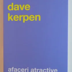 AFACERI ATRACTIVE DE DAVE KERPEN , 2013