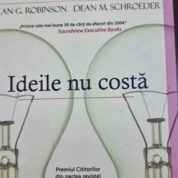 Alan G. Robinson, Dean M. Schroeder - Ideile nu Costa