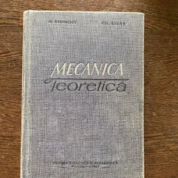 Alexandru Stoenescu - Mecanica teoretica