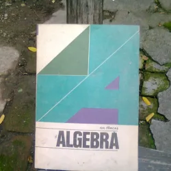 ALGEBRA - GH. FARCAS