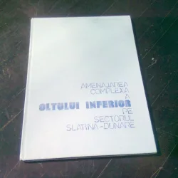AMENAJAREA COMPLEXA A OLTULUI INFERIOR PE SECTORUL SLATINA-DUNARE