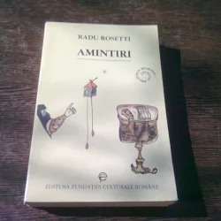 AMINTIRI - RADU ROSETTI I - CE-AM AUZIT DE LA ALTII