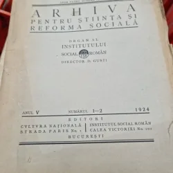 Arhiva pentru stiinta si reforma sociala numerele 1-2/1924- D. Gusti