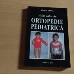 ATLAS COLOR DE ORTOPEDIE PEDIATRICA-MIHAI JIANU