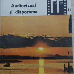 Audiovizual si diaporama - Gheorghe Achitei, E. Iarovici