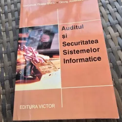 Auditul si securitatea sistemelor informatice - Floarea Baicu, Andrei-Mihai Baicu