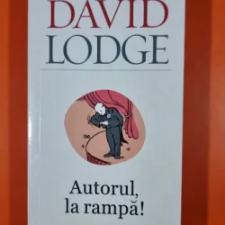 Autorul, la rampa - David Lodge