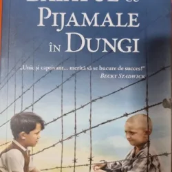 Baiatul cu pijamale in dungi - John Boyne editie brosata