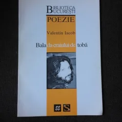 BALADA CRAIULUI DE TOBA - VALENTIN IACOB  (POEZIE, CARTE CU DEDICATIE)