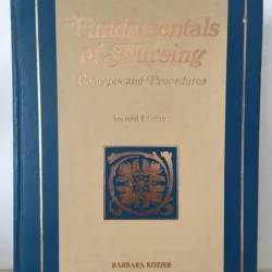 Barbara Kozier, Glenora Erb - Fundamentals of Nursing. Concepts and Procedures. Second Edition