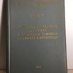 Buchler S. - Conditiile de Sortare si Livrare a Produselor Lemnoase Destinate Exportului