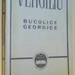 BUCOLICE GEORGICE - VERGILIU