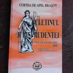 BULETINUL JURISPRUDENTEI. CULEGERE DE PRACTICA JUDICIARA PE ANUL 2000. CURTEA DE APEL BRASOV