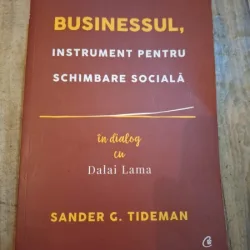 Businessul, instrument pentru schimbarea sociala, in dialog cu Dalai Lama - Sander C. Tideman