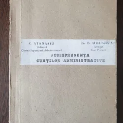 C. Atanasiu, D. Moldovan - Jurisprudenta Curtilor Administrative