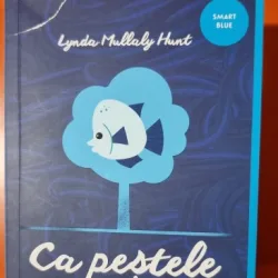 Ca pestele in copac - Lynda Mullaly Hunt