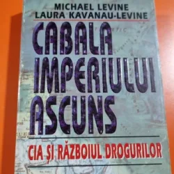 CABALA IMPERIULUI ASCUNS - MICHAEL LEVINE