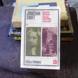 CALATORIILE LUI GULLIVER - JONATHAN SWIFT
