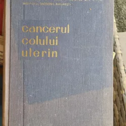 Cancerul Colului Uterin. Consfatuirea de tara din 3-5 Februarie 1956
