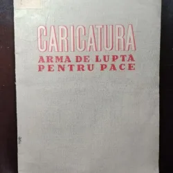 Caricatura - Arma de Lupta Pentru Pace