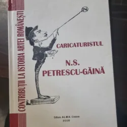 Caricaturistul N. S. Petrescu-Gaina - Paul Rezeanu