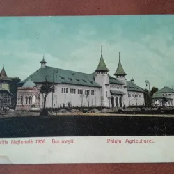 Carte postala, Bucuresti Palatul Agriculturii Expozitia Nationala 1906, 1909