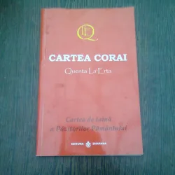 CARTEA CORAI. CARTEA DE TAINA A PAZITORILOR PAMANTULUI - QUENTA LA ERTA