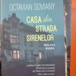 Casa din strada Sirenelor - Octavian Soviany