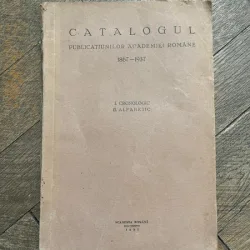 Catalogul Publicatiunilor Academiei Romane 1867-1937 (1937)