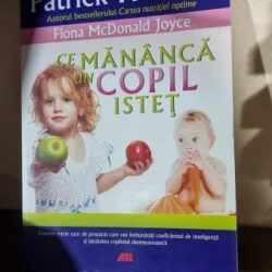 Ce mananca un copil istet - Fiona McDonald Joyce