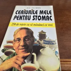 Ceaiurile mele pentru stomac. 250 de retete ca sa mananci ce vrei - D. E. du Brin