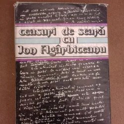 Ceasuri de seara cu Ion Agarbiceanu, marturii, comentarii, arhiva - Mircea Zaciu