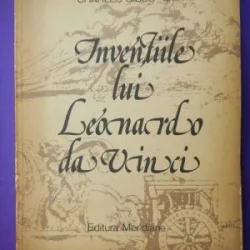 CHARLES GIBBS-SMITH - INVENTIILE LUI LEONARDO DA VINCI
