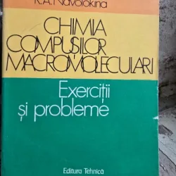Chimia Compusilor Macromoleculari - E. N. Ziberman, R. A. Navolokina