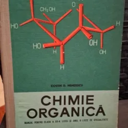 Chimie organica , manual pentru clasa a XII-A - Costin D.Nenitescu