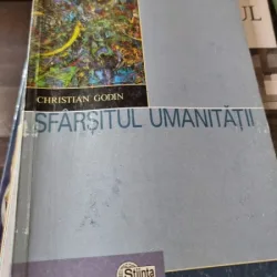 Christian Godin - Sfarsitul Umanitatii